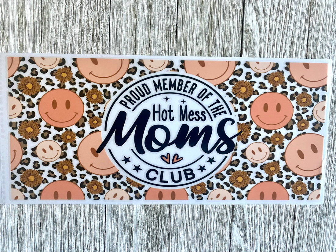 Hot Mess Moms Club UV DTF Cup Wrap