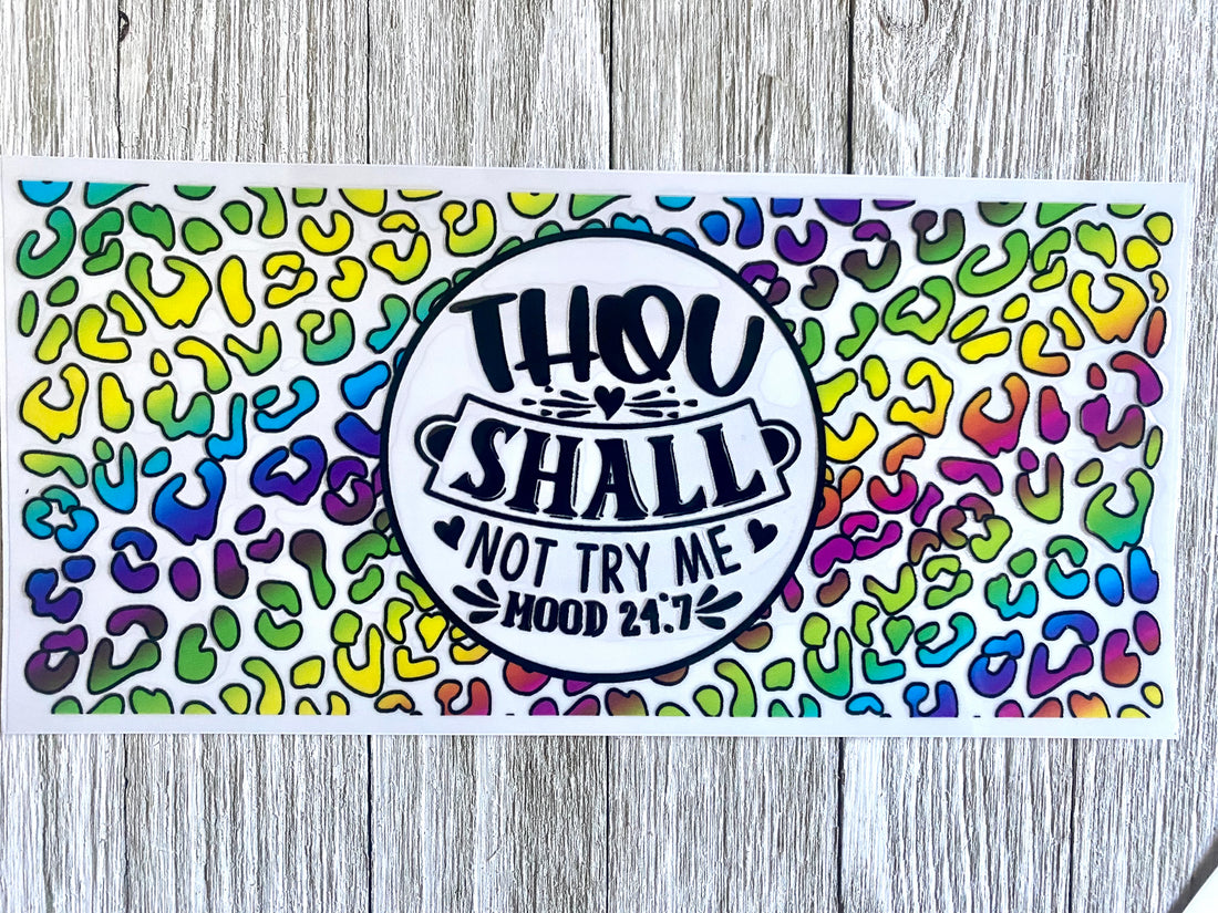 Thou Shall Not Try Me UV DTF Cup Wrap