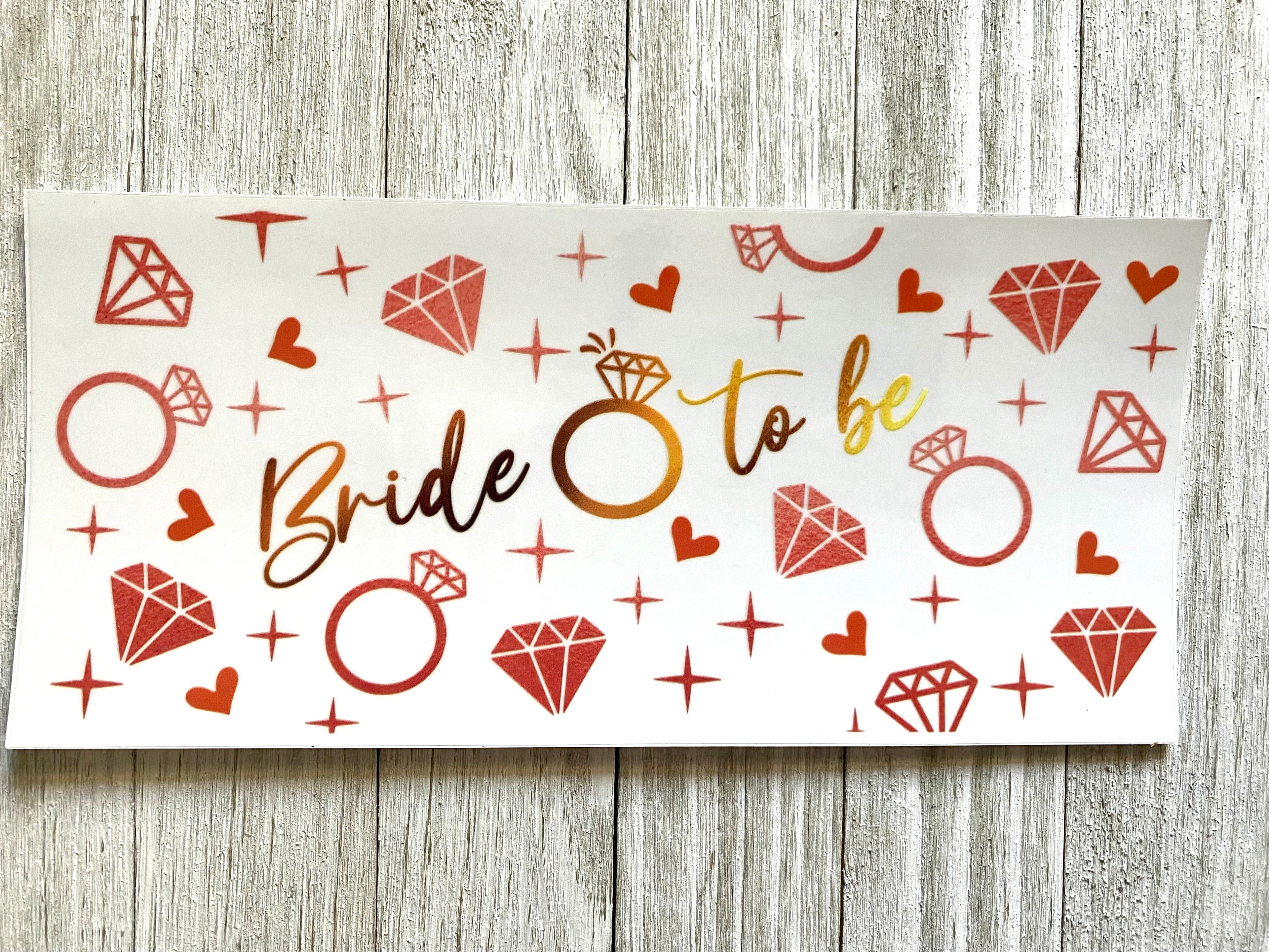 Wedding Bride to Be UV DTF Cup Wrap