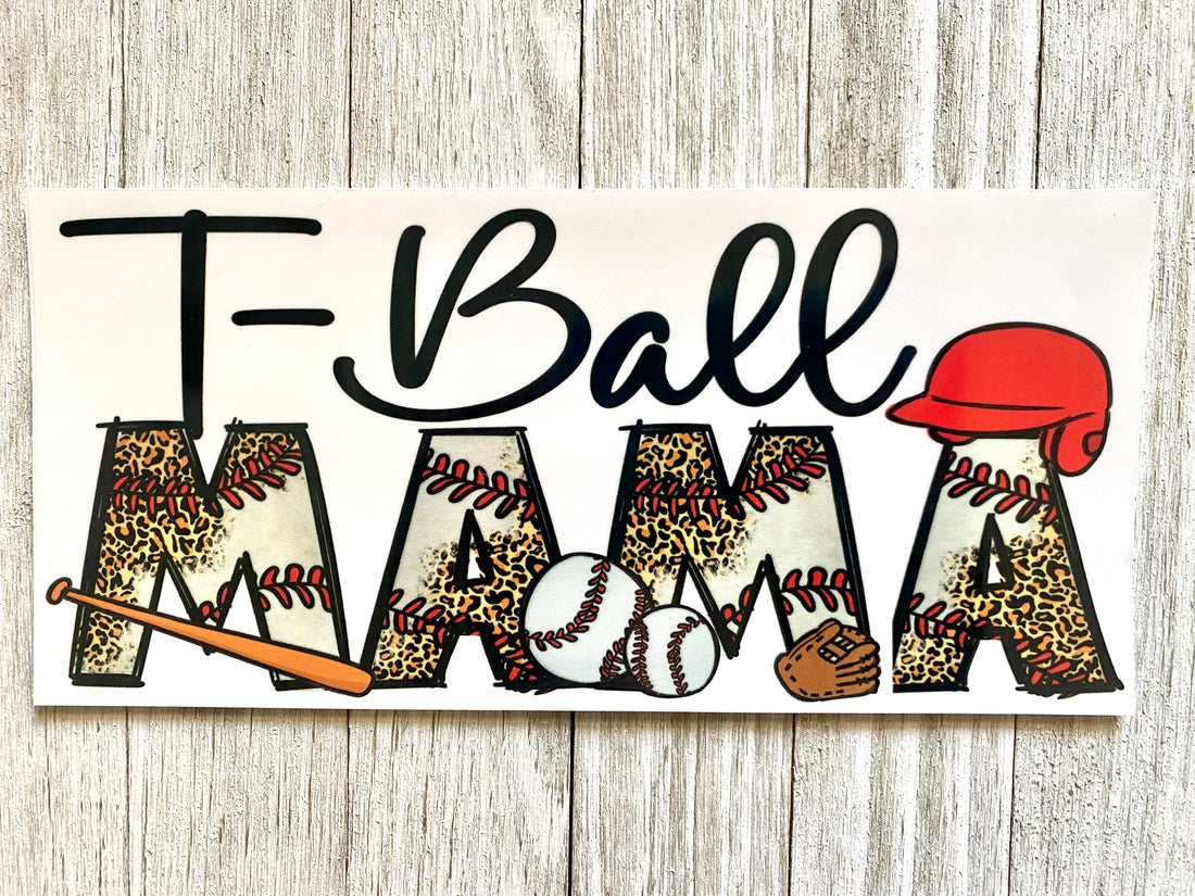 T-Ball Mama UV DTF Cup Wrap