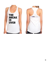The Break is Over