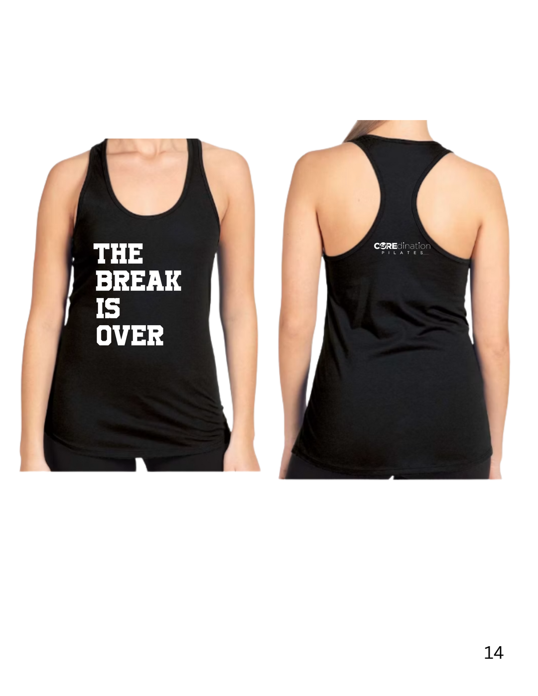 The Break is Over