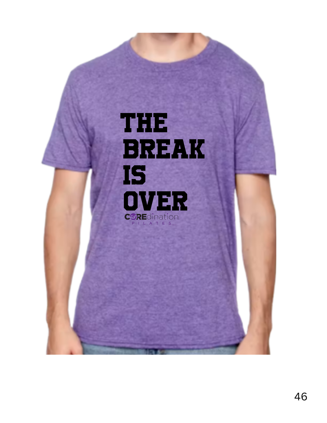 The Break is Over