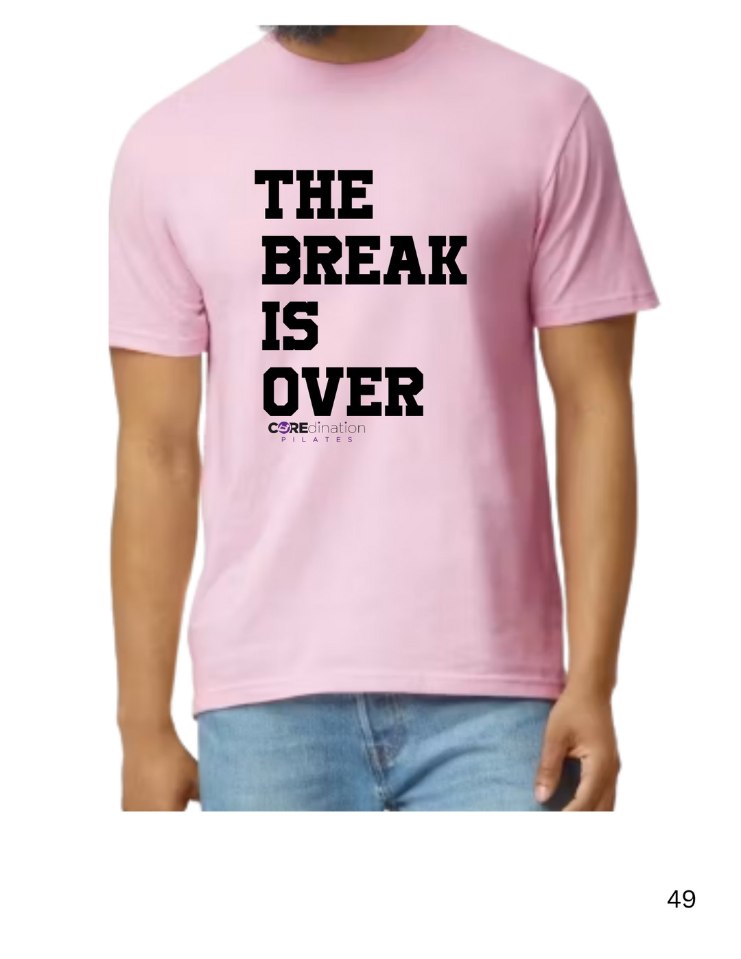 The Break is Over