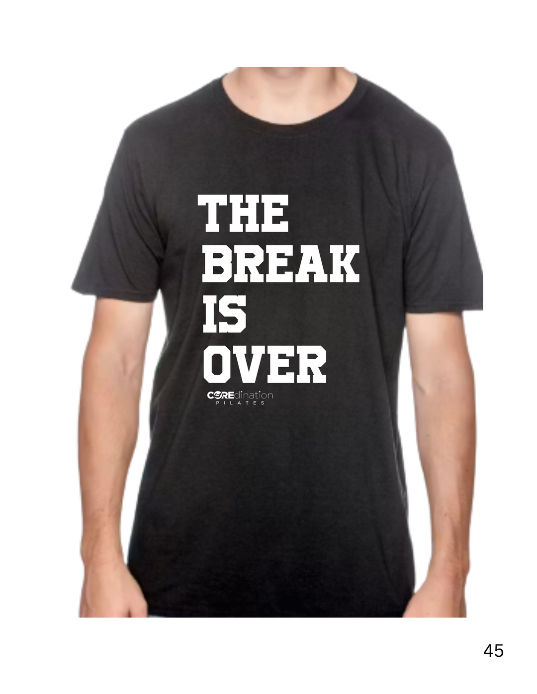 The Break is Over