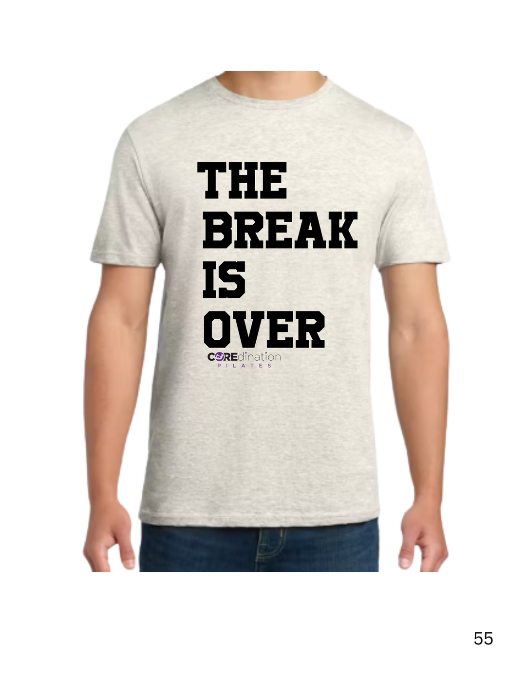 The Break is Over