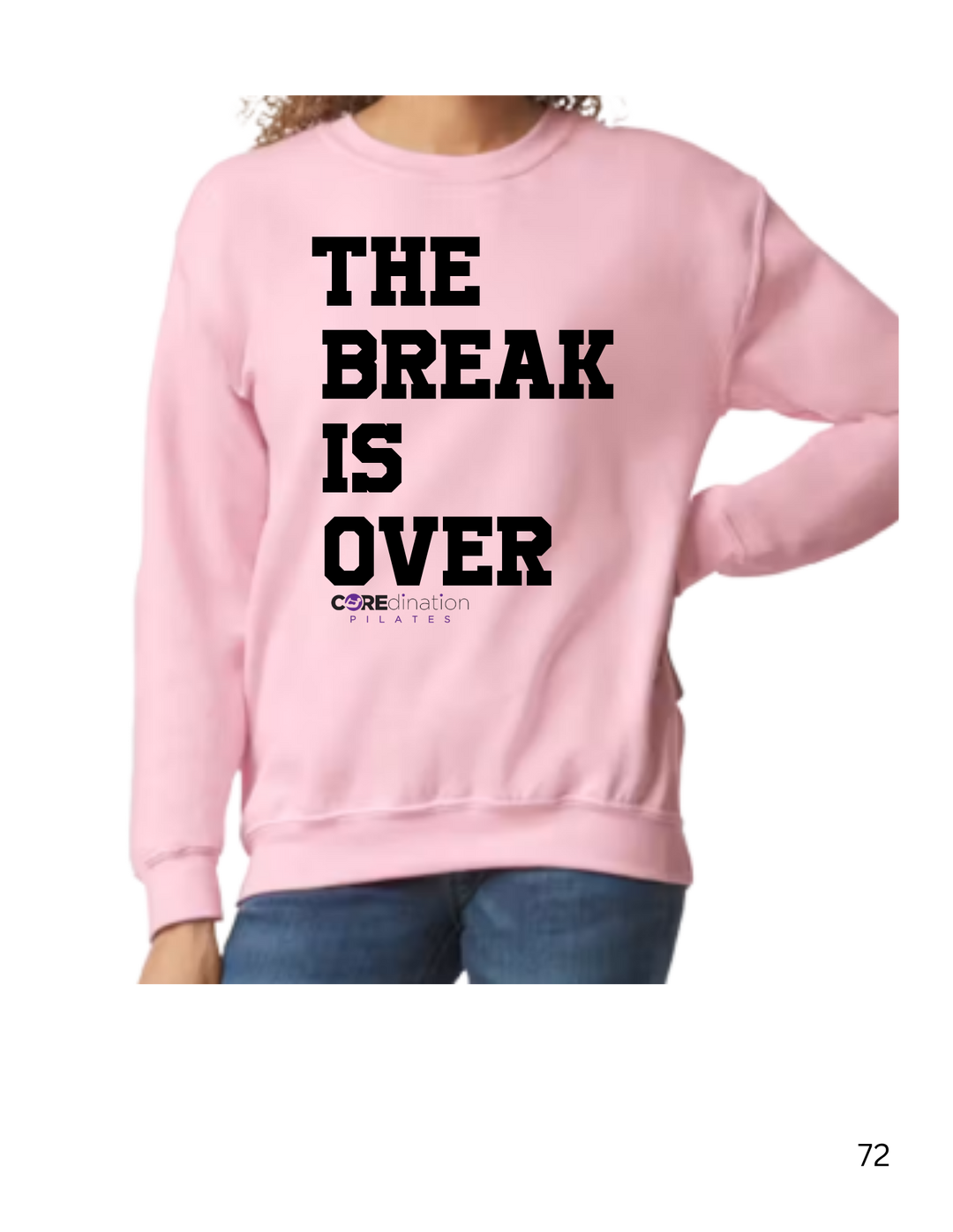 The Break is Over