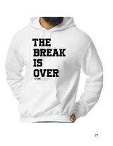 The Break is Over