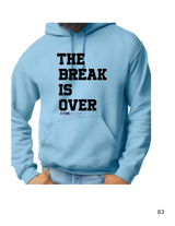 The Break is Over