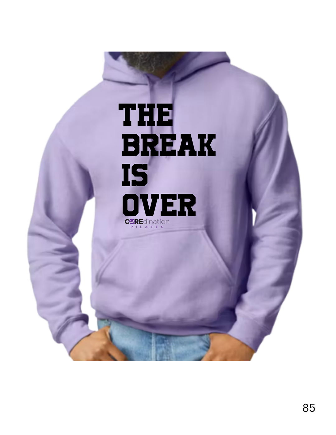 The Break is Over