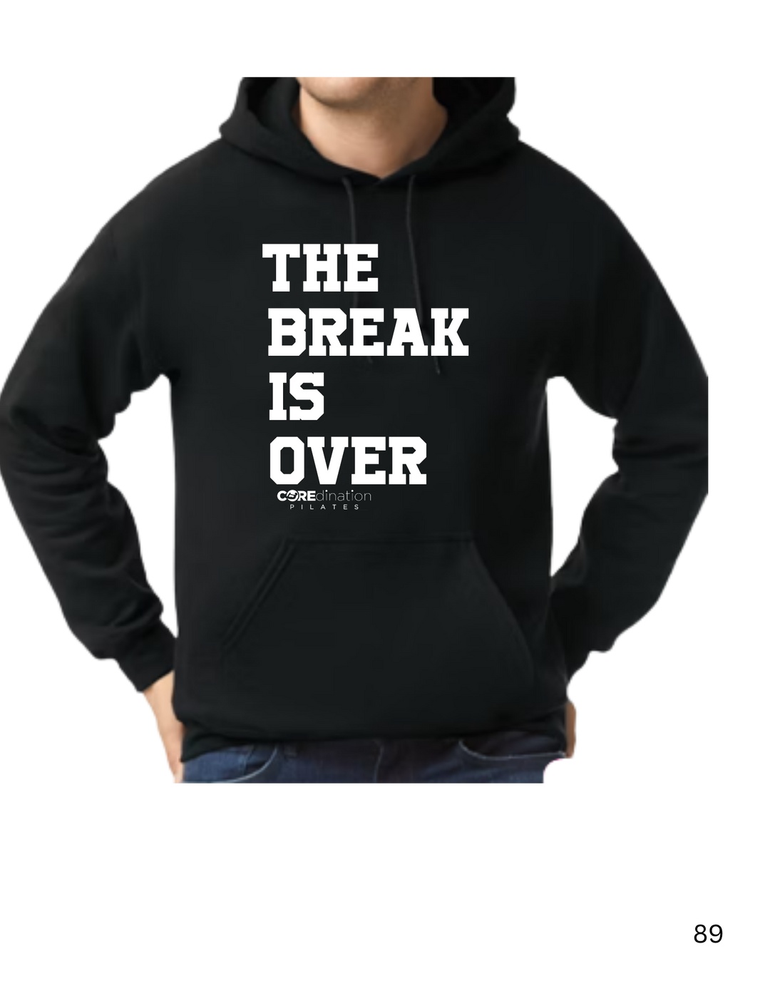 The Break is Over